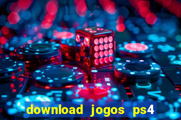 download jogos ps4 pkg pt br